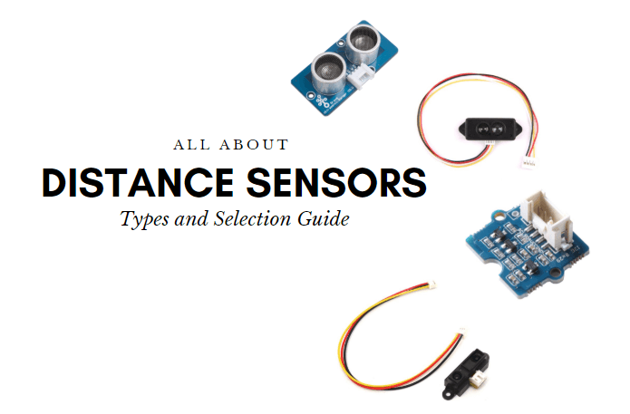 Types of Distance Sensors and How to Select One? - Latest News from ...