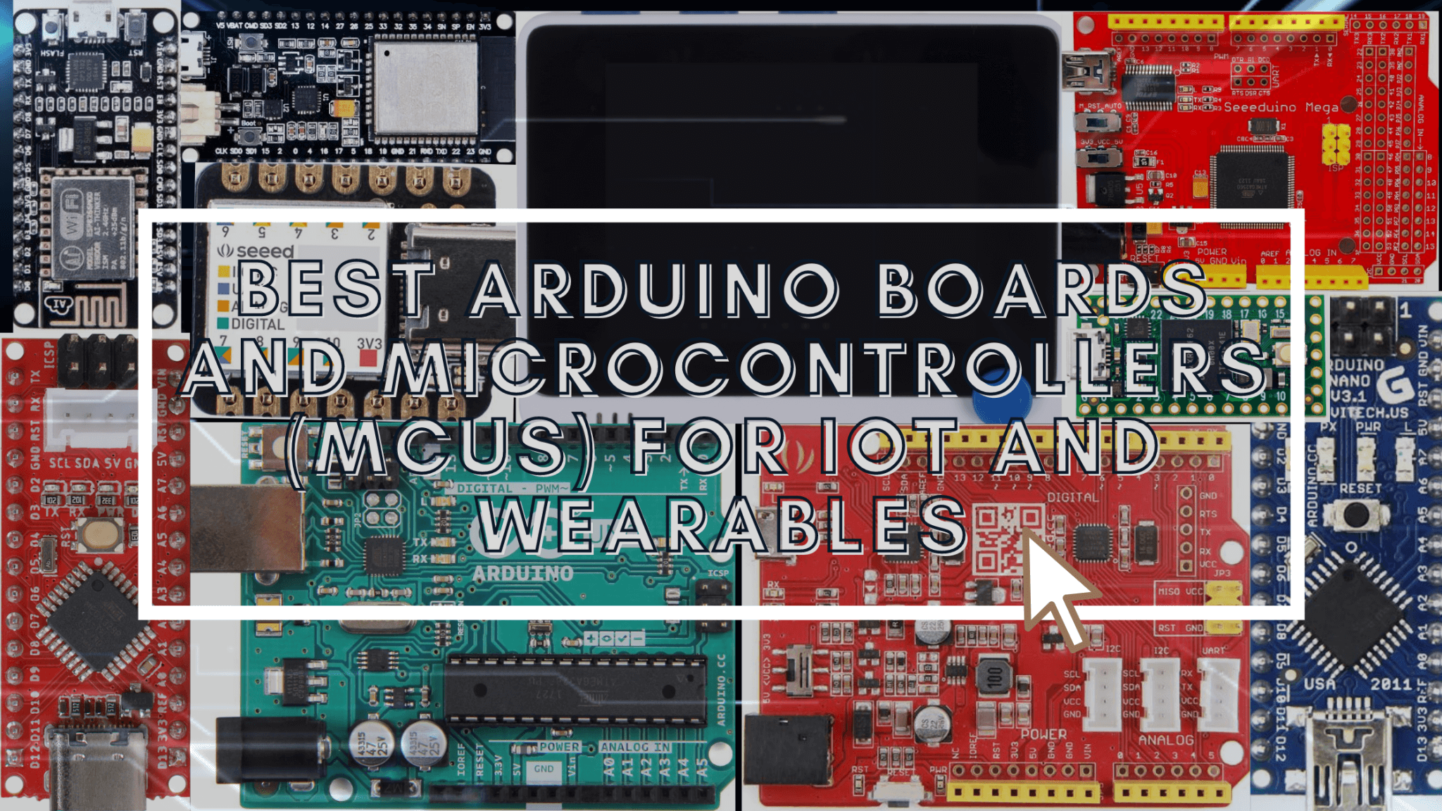 Best Arduino Boards and Microcontrollers (MCUs) for IoT and Wearables ...