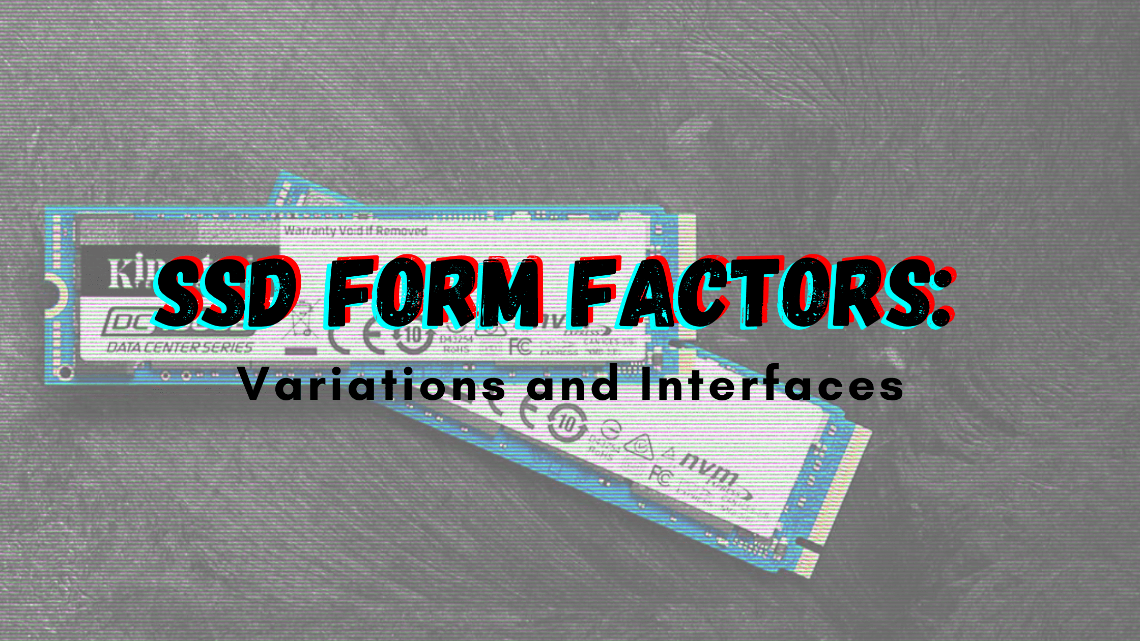 tilbage stimulere parti SSD Form Factors: Variations and Interfaces - Latest Open Tech From Seeed