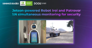 Jetson-powered Robot Iroi and Patrovor integrated with 1:N simultaneous monitoring for security