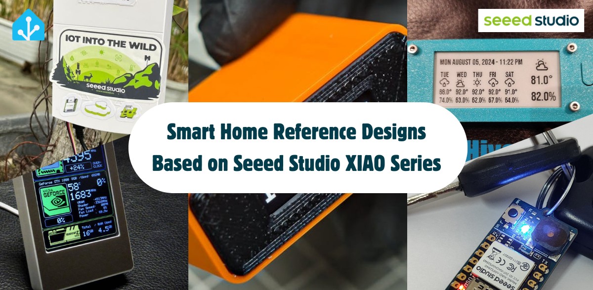 Smart Home Reference Designs Based on Seeed Studio XIAO Series - Latest ...