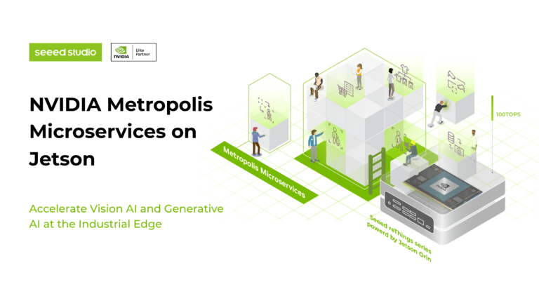 Seeed Studio Accelerates Vision AI and Generative AI at the Industrial Edge with NVIDIA