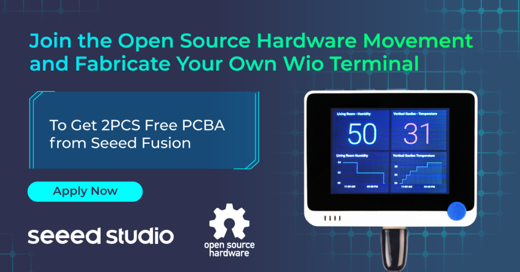 Fabricate Your Own Wio Terminal for A Chance To Get 2PCS Free PCBA from Seeed Fusion
