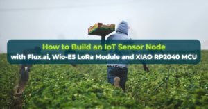 How to Build an IoT Sensor Node with Flux.ai, Wio-E5 LoRa Module and XIAO RP2040 MCU