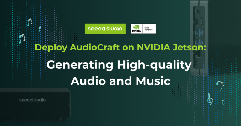 Deploy AudioCraft on NVIDIA Jetson: generate high-quality audio and music.