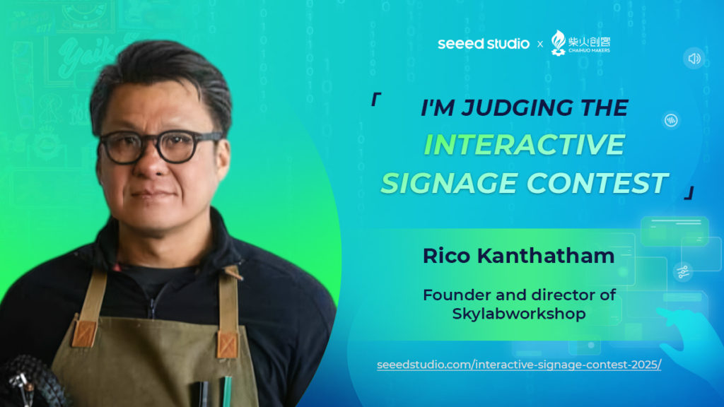 Meet the Judge: Rico Kanthatham - Latest News from Seeed Studio