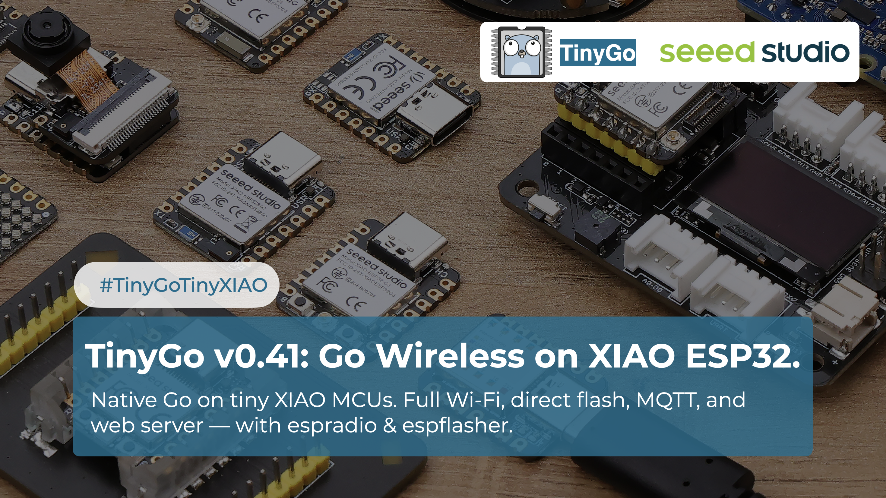 TinyGo v0.41: Go Wireless on XIAO ESP32
