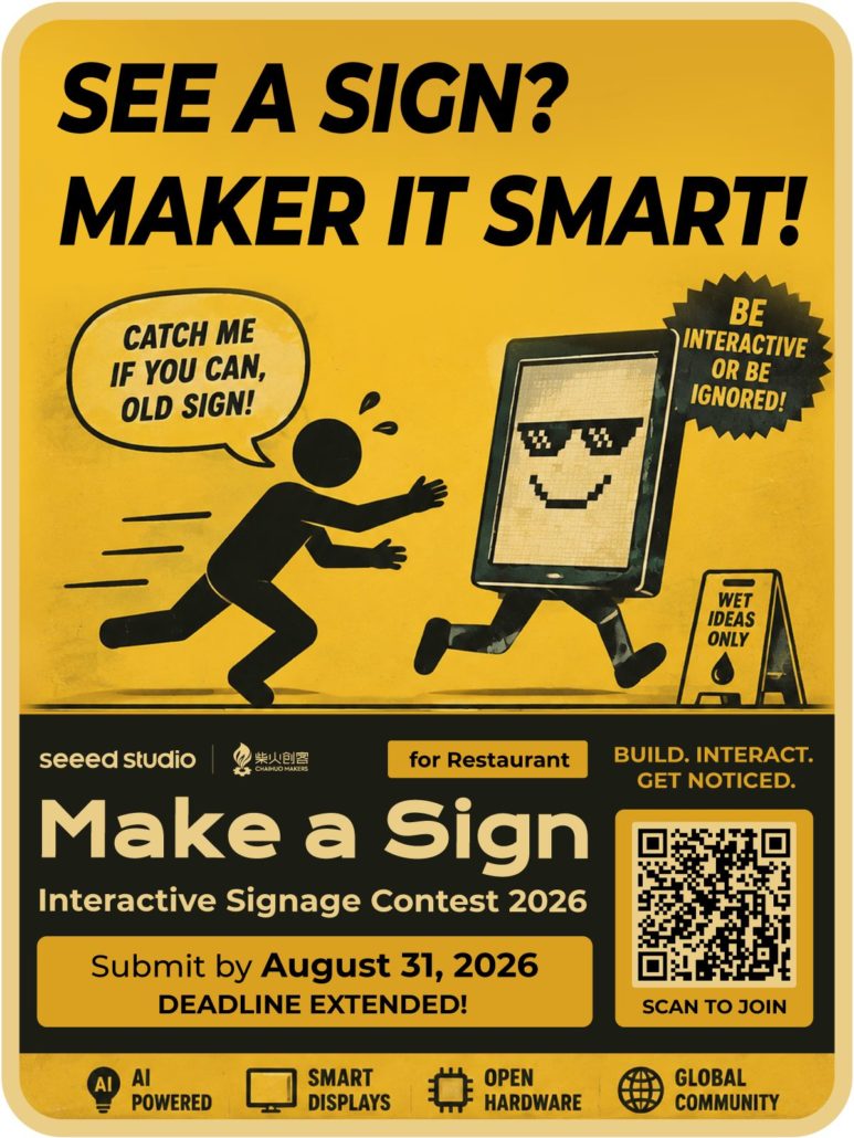 Seeed Studio Make a Sign Interactive Signage Contest 2026 promotional graphic - submit by August 31, 2026
